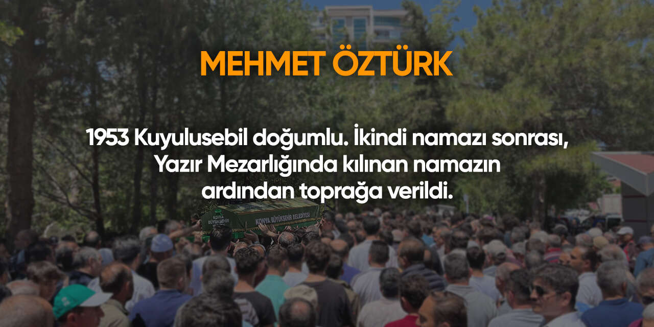 Konya'da bugün vefat edenler | 7 Mayıs 2026 3